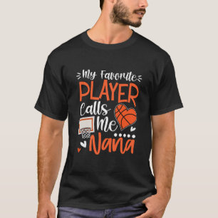 Mein Lieblings-Sketch-Spieler nennt mich Nana T-Shirt