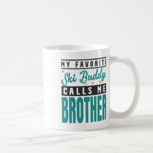 Mein Lieblings-Skibuddy nennt mich Bruder, Skibudd Kaffeetasse