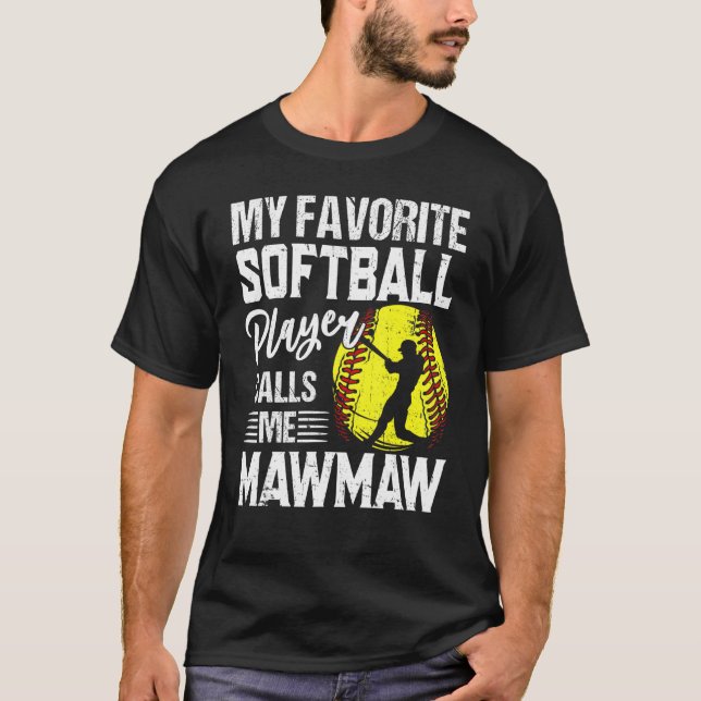 Mein Lieblings-Softball-Spieler nennt mich Mawmaw T-Shirt (Vorderseite)