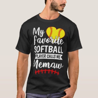 Mein Lieblings-Softball-Spieler nennt mich Memoran T-Shirt