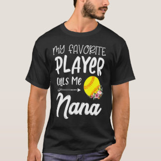 Mein Lieblings-Softball-Spieler nennt mich Nana T-Shirt