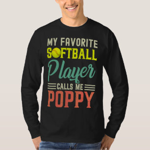 Mein Lieblings-Softball-Spieler nennt mich Poppy V T-Shirt