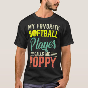 Mein Lieblings-Softball-Spieler nennt mich Poppy V T-Shirt
