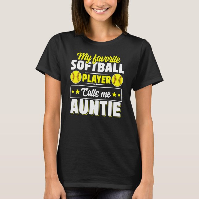 Mein Lieblings-Softball-Spieler nennt mich Tantche T-Shirt (Vorderseite)