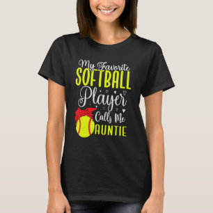Mein Lieblings-Softballspieler nennt mich Tante Ni T-Shirt