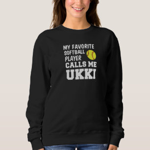Mein Lieblings-Softballspieler nennt mich Ukki Fin Sweatshirt