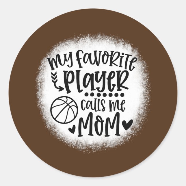 Mein Lieblings-Spieler nennt mich Mama Basketball Runder Aufkleber (Vorderseite)