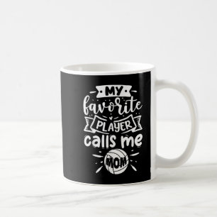 Mein Lieblings-Spieler nennt mich Mama Volleyball Kaffeetasse