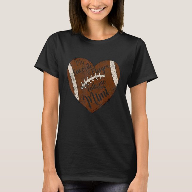 Mein Lieblings-Spieler nennt mich Mimi Football-He T-Shirt (Vorderseite)