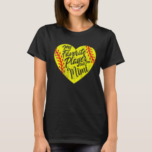 Mein Lieblings-Spieler nennt mich Mimi Softball He T-Shirt