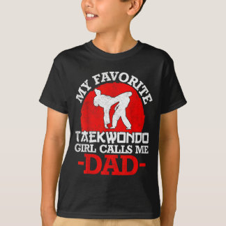 Mein Lieblings-Taekwondo-Mädchen nennt mich Dad -  T-Shirt