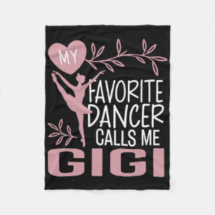 Mein Lieblings-Tänzer nennt mich Gigi Ballet Tänze Fleecedecke