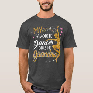Mein Lieblings-Tänzer nennt mich Oma-Tanzgeschenk T-Shirt