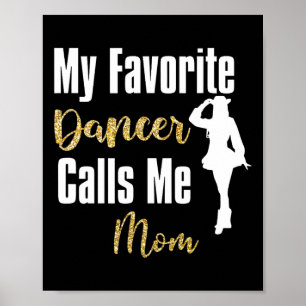 Mein Lieblings-Tänzer ruft das Mama-Drill-Team-Bal Poster