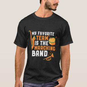 Mein Lieblings-Team ist der Marching Band Funny T-Shirt