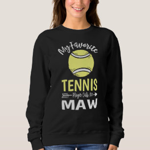 Mein Lieblings-Tennis-Spieler nennt mich Mütter zu Sweatshirt