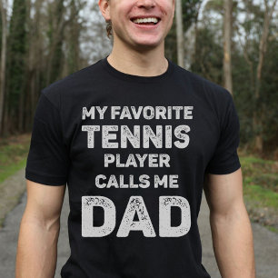 Mein Lieblings-Tennisspieler nennt mich Dad T-Shirt