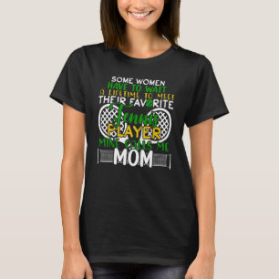 Mein Lieblings-Tennisspieler nennt mich Mama T-Shirt