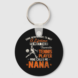 Mein Lieblings-Tennisspieler nennt mich Nana Funny Schlüsselanhänger