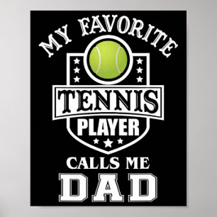 Mein Lieblings-Tennisspieler nennt mich Papa passe Poster