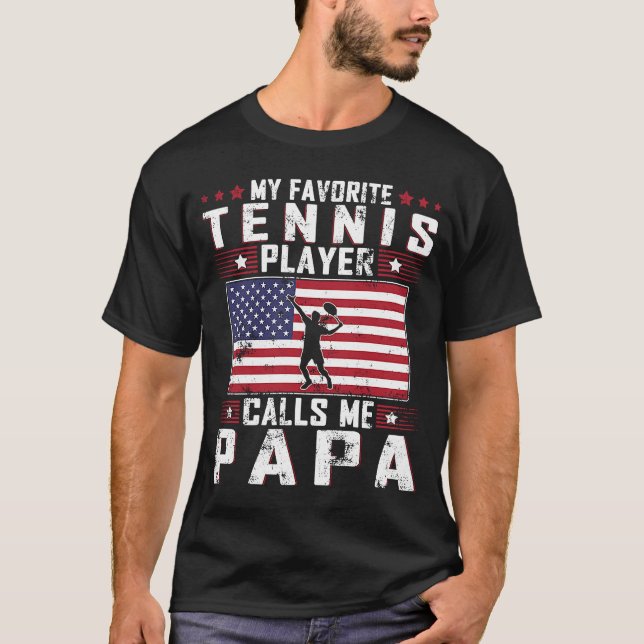 Mein Lieblings-Tennisspieler nennt mich Papa Vater T-Shirt (Vorderseite)