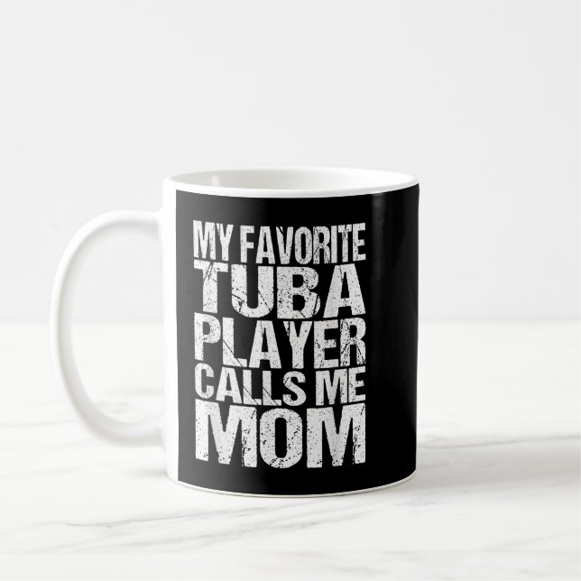Mein Lieblings-Tuba-Spieler nennt mich Mama-Marsch Kaffeetasse (Links)