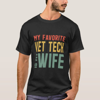 Mein Lieblings-Vet-Tech Ist Mein Ehemann Für Immer T-Shirt
