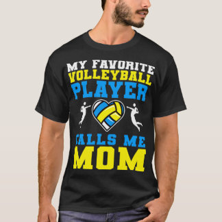 Mein Lieblings-Volleyball-Spieler nennt mich Mama3 T-Shirt