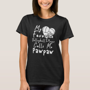 Mein Lieblings-Volleyball-Spieler nennt mich Pawpa T-Shirt