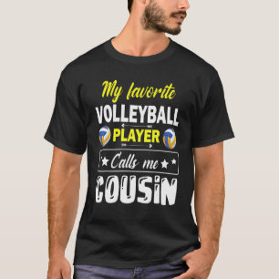 Mein Lieblings-Volleyballspieler nennt mich Cousin T-Shirt