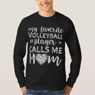 Mein Lieblings-Volleyballspieler nennt mich Mama T-Shirt