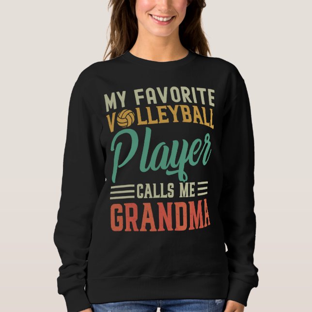 Mein Lieblings-Volleyballspieler nennt mich Oma Vi Sweatshirt (Vorderseite)