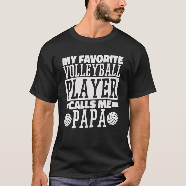 Mein Lieblings-Volleyballspieler ruft mich Papa St T-Shirt (Vorderseite)