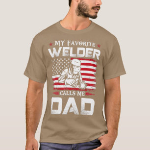 Mein Lieblings-Welder nennt mich Vater Stolz Welde T-Shirt
