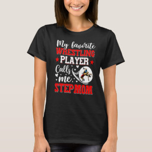 Mein Lieblings-Wrestling nennt mich Stepmuti Wome T-Shirt