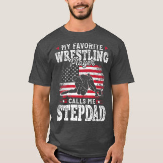 Mein Lieblings-Wrestling ruft mich Stepdad Fath an T-Shirt