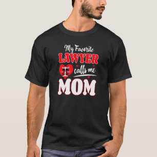 Mein Lieblingsanwalt nennt mich Mama Advocate Law  T-Shirt
