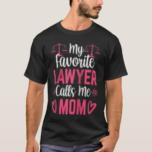 Mein Lieblingsanwalt nennt mich Mom Advocate Law A T-Shirt