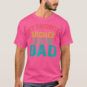 Mein Lieblingsarcher nennt mich PapaArchery Father T-Shirt