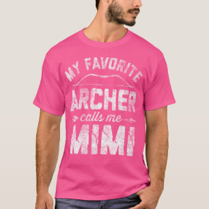 Mein Lieblingsarcher nennt Mimi Archery Mother's T-Shirt