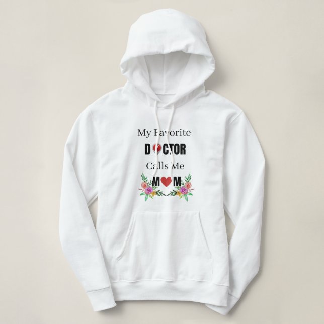 Mein Lieblingsarzt nennt mich Mama, Ärzteschenk fü Hoodie (Design vorne)