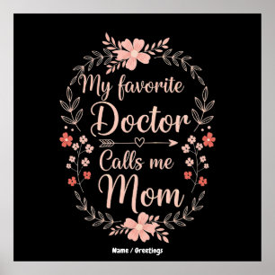 Mein Lieblingsarzt nennt mich Mama Lustiges Süßes Poster