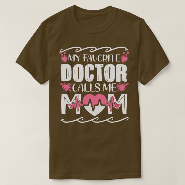 Mein Lieblingsarzt nennt mich Mama T-Shirt (Design vorne)