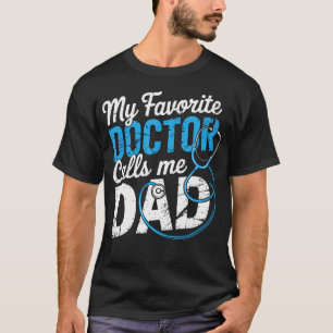 Mein Lieblingsarzt nennt mich Papa Süßer Vater T-Shirt