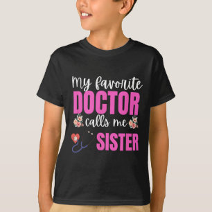 Mein Lieblingsarzt nennt mich Schwester Blume Mütt T-Shirt