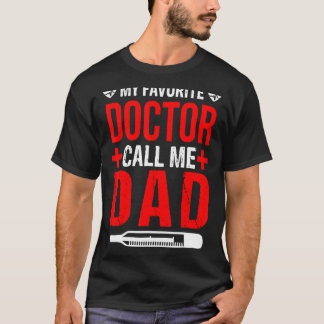 Mein Lieblingsarzt nennt mich Vater Proud Vater Va T-Shirt