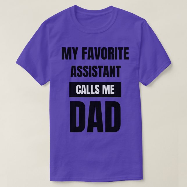 Mein Lieblingsassistent ruft mich Vater an T-Shirt (Design vorne)
