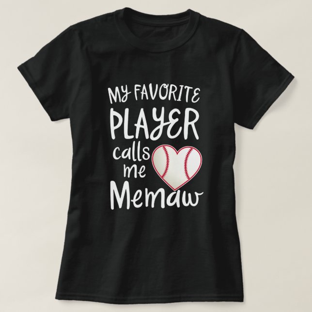 Mein LieblingsBaseball-Spieler ruft mich Memaw T-Shirt (Design vorne)