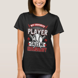 Mein Lieblingsbaseballspieler nennt mich Grandaddy T-Shirt