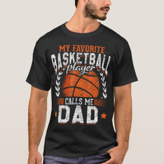 Mein Lieblingsbasketballspieler nennt mich Dad T-Shirt